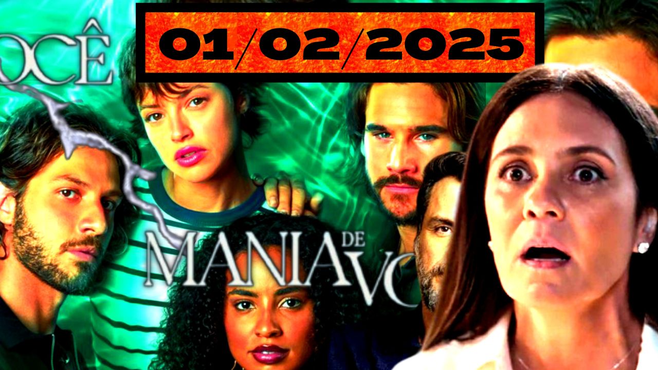 EP.126 01/02 - Assistir MANIA DE VOCÊ 01/02/2025 Capítulo 126 COMPLETO Online Grátis Mania de Você EP 126 - 01/02/2025 - Capítulo de Hoje - Capítulo de Ontem - 01 de FEVEREIRO de 2025